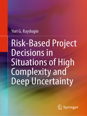 cover image of Risk-Based Project Decisions in Situations of High Complexity and Deep Uncertainty